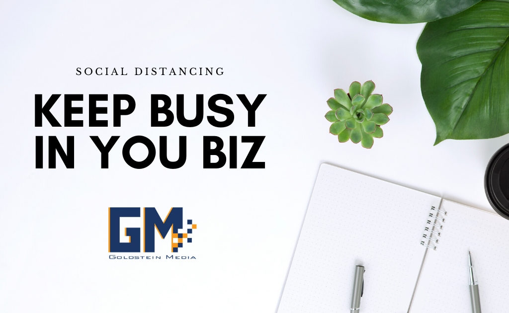 Keep Busy In You Biz
