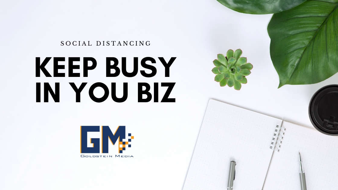 Keep Busy In You Biz